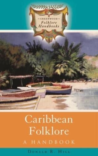 Caribbean Folklore: A Handbook
