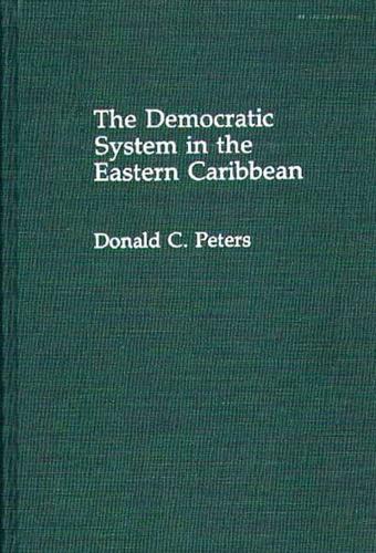 The Democratic System in the Eastern Caribbean