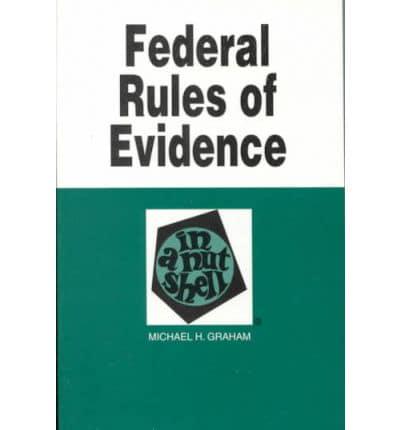 Federal Rules of Evidence in a Nutshell