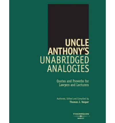 Uncle Anthony's Unabridged Analogies
