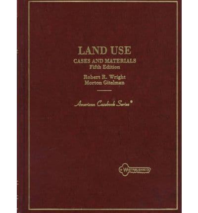 Cases and Materials on Land Use