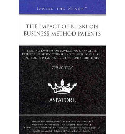 The Impact of Bilski on Business Method Patents 2011