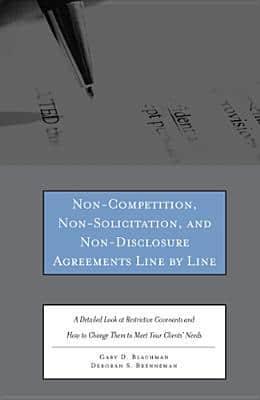 Non-Competition, Non-Solicitation, and Non-Disclosure Agreements Line by Line