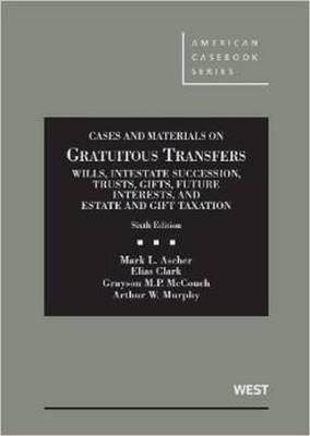 Cases and Materials on Gratuitous Transfers