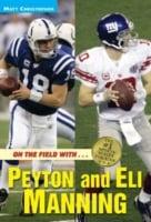 On the Field with...Peyton and Eli Manning