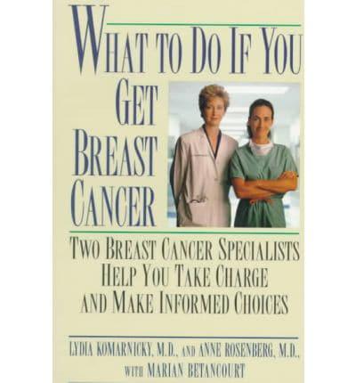 What to Do If You Get Breast Cancer