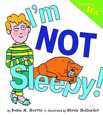 I'm Not Sleepy!