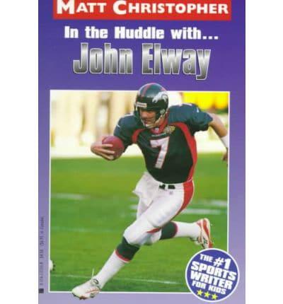 In the Huddle With-- John Elway