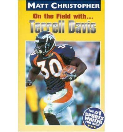 On the Field With-- Terrell Davis