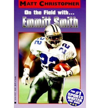 On the Field With-- Emmitt Smith