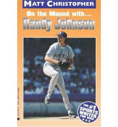On the Mound With-- Randy Johnson