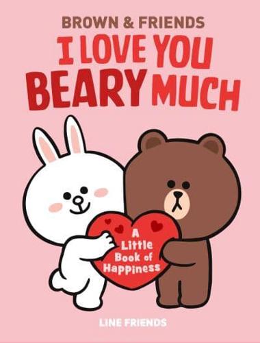 I Love You Beary Much