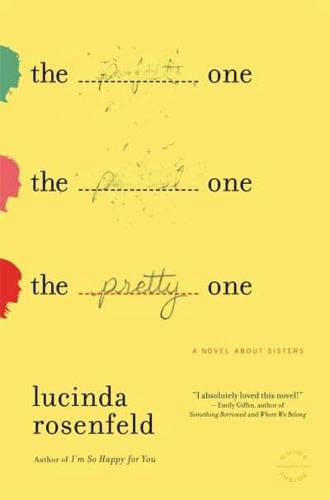The Pretty One: A Novel about Sisters
