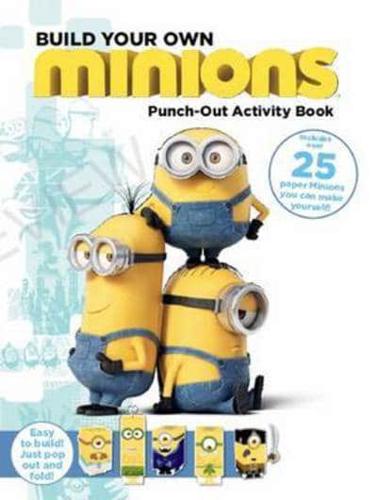 Minions: Build Your Own Minions Punch-Out Activity Book