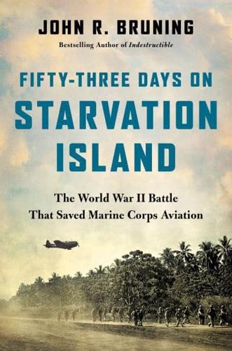 Fifty-Three Days on Starvation Island