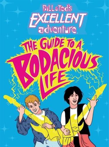 The Guide to a Bodacious Life