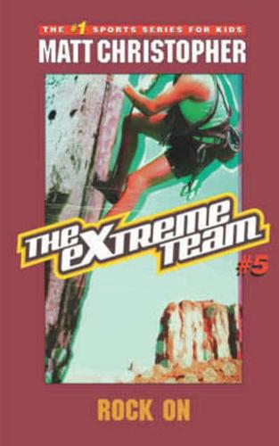 The Extreme Team #5: Rock on