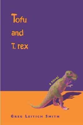 Tofu and T. Rex