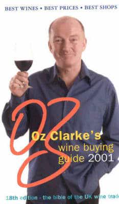 Oz Clarke's Wine Buying Guide 2001
