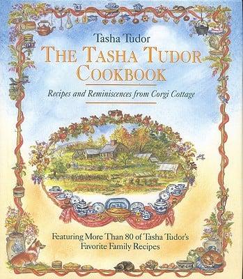 The Tasha Tudor Cookbook