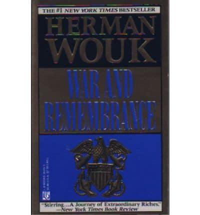 War and Remembrance: A Novel