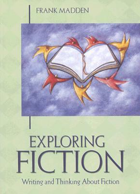Exploring Fiction