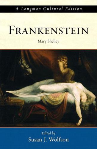 Mary Wollstonecraft Shelley's Frankenstein, or, The Modern Prometheus