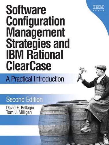 Software Configuration Management Strategies and IBM Rational ClearCase