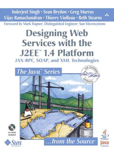 Designing Web Services With the J2EE 1.4 Platform