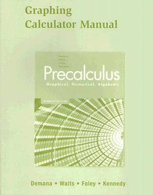Graphing Calculator Manual for Precalculus