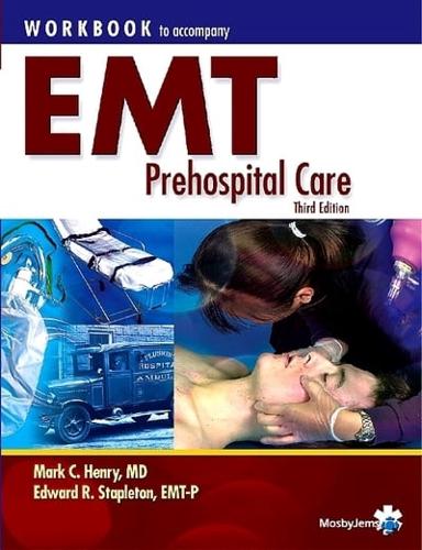 Workbook to Accompany EMT Prehospital Care