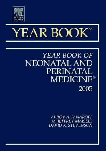 2005 Yearbook of Neonatal and Perinatal Medicine