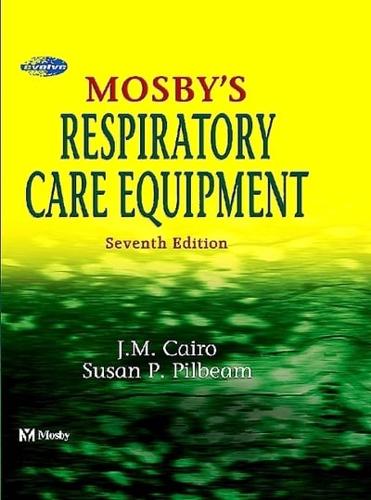 Mosby's Respiratory Care Equipment