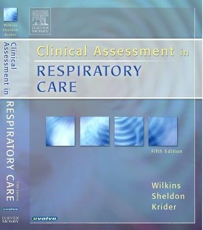 Clinical Assessment in Respiratory Care