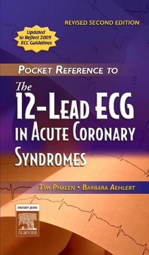 Pocket Reference to The 12-Lead ECG in Acute Coronary Syndromes - Revised Reprint