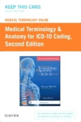 Medical Terminology Online for Medical Terminology & Anatomy for Icd10 Coding Retail Access Card