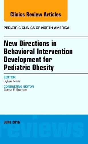 New Directions in Behavioral Intervention Development for Pediatric Obesity