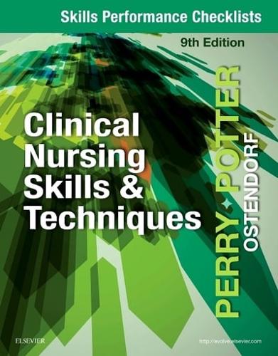 Skills Performance Checklists for Clinical Nursing Skills & Techniques