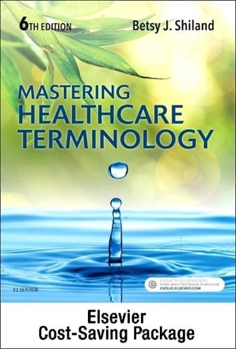 Medical Terminology Online and Elsevier Adaptive Learning for Mastering Healthcare Terminology (Access Code) With Textbook Package