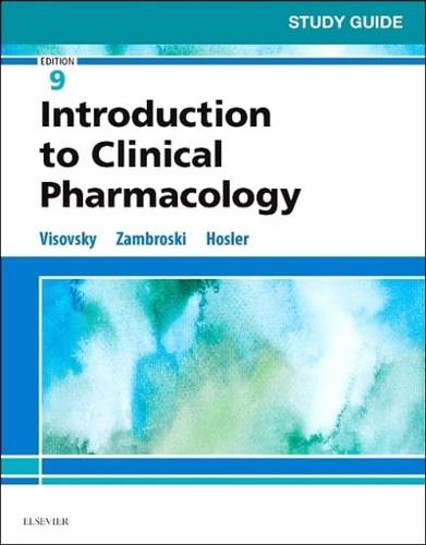 Study Guide for Introduction to Clinical Pharmacology, Ninth Edition
