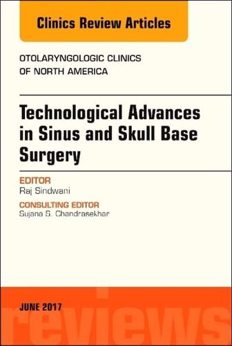 Technological Advances in Sinus and Skull Base Surgery