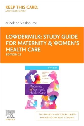Study Guide for Maternity & Women's Health Care Elsevier eBook on Vitalsource (Retail Access Card)