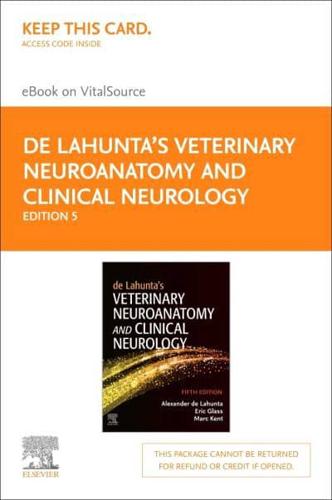De Lahunta's Veterinary Neuroanatomy and Clinical Neurology - Elsevier eBook on Vitalsource (Retail Access Card)