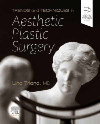 Trends and Techniques in Aesthetic Plastic Surgery