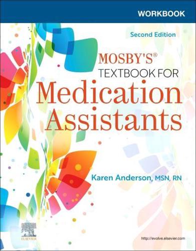 Workbook for Mosby's Textbook for Medication Assistants