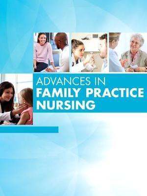 Advances in Family Practice Nursing 2021