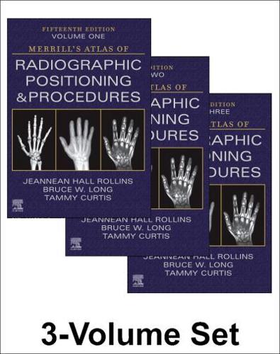 Merrill's Atlas of Radiographic Positioning and Procedures