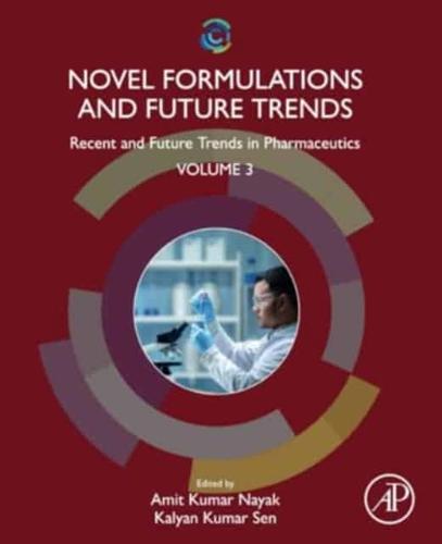 Novel Formulations and Future Trends