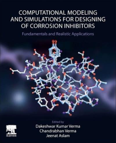 Computational Modelling and Simulations for Designing of Corrosion Inhibitors