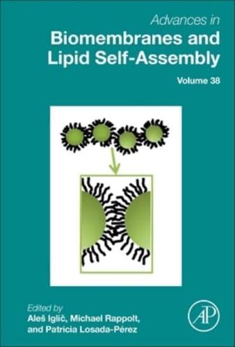 Advances in Biomembranes and Lipid Self-Assembly. Volume 38
